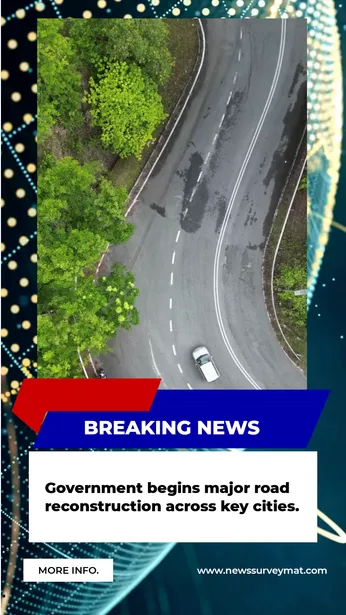 Breaking News - Road Reconstruction Update